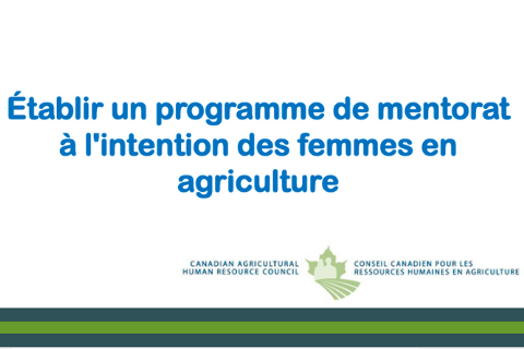 Établir un programme de mentorat à l'intention des femmes en agriculture